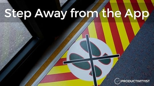 Step Away from the App