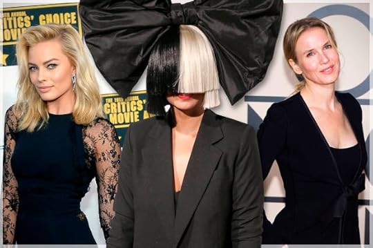 Margot Robbie; Sia; Renee Zellweger