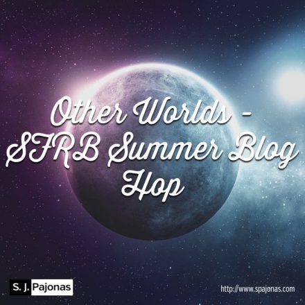 SJ Pajonas Other Worlds SFRB Summer Blog Hop