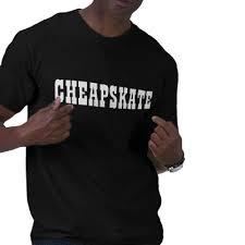 Image result for cheapskate images