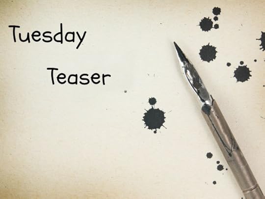 Tuesday Teaser