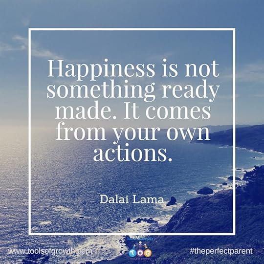 Happiness is not something ready made. It comes from your own actions.
