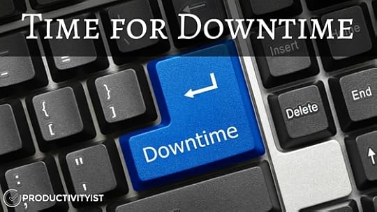 Time for Downtime