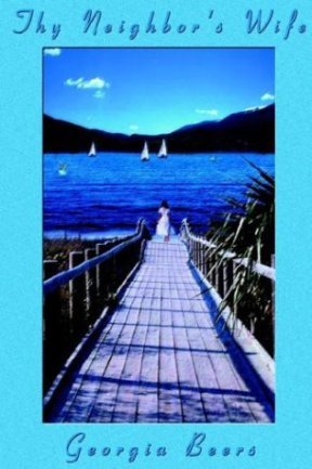 cover of lesfic book Thy Neighbors Wife by Georgia Beers