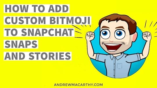 How to Create And Add Your Bitmoji to Snapchat Snaps and Stories - A Step-by-Step Tutorial