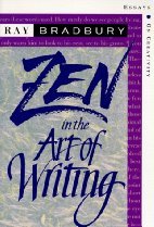 Zen in the Art of Writing: Essays on…