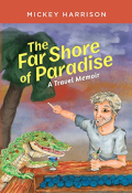 The Far Side of Paradise Mickey Harrison