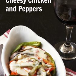 Cheesy Chicken and Peppers Recipe Good Cheap Eats PIN