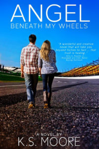 Angel Beneath My Wheels by K.S. Moore