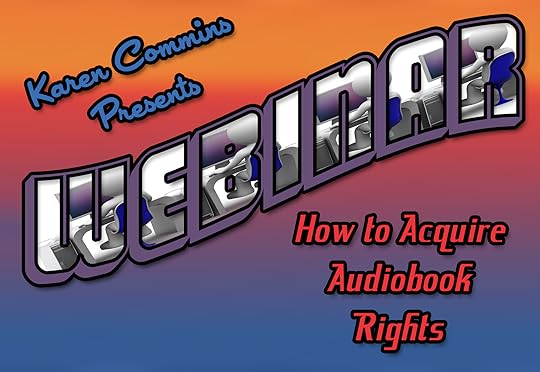 Karen Commins Presents Webinar How To Acquire Audiobook Rights