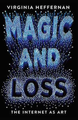 Magic and Loss, by Virginia Heffernan