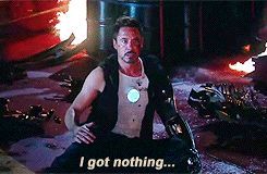 Tony Stark Iron Man 3 I Got Nothin