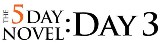 5day novel day 3