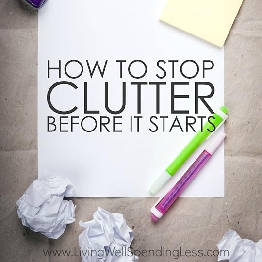 Have you ever noticed how clutter just seems to creep into our lives and take over, before we even really know what is happening? Seriously--where does this stuff come from? The reality is that the only way to truly break the cycle is to learn to say no to clutter before it even comes in, but that can be easier said than done. If you are struggling to clear the clutter in your home, don't miss these easy-to-implement tips for how to stop clutter before it starts!