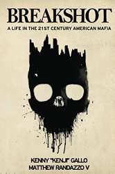Kenny "Kenji" Gallo is back with a reissued updated version of Breakshot: A Life in the 21st Century American Mafia