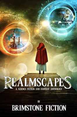 RealmScapes - A Science Fiction and Fantasy Anthology