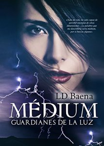 Médium. Guardianes de la luz de LD Baena