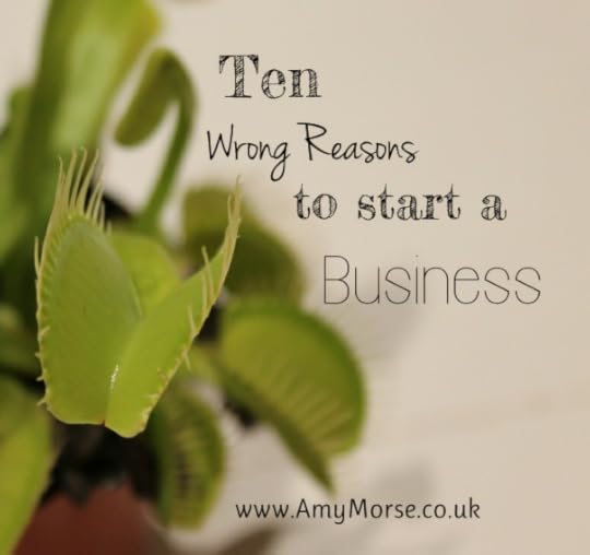 10 wrong reasons to start a business