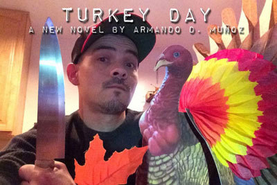 Turkey Day by Armando D. Muñoz