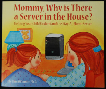 Mommy-Why-is-There-a-Server-in-the-House