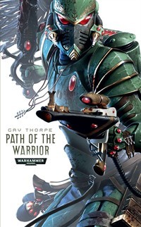 Cover of Path of the Warrior by Gav Thorpe - A Warhammer 40k Story