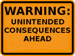 Unintended consequence