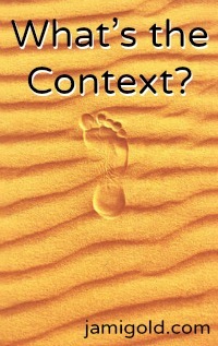 Lone footprint in the sand with text: What's the Context?