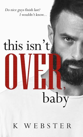 This Isn’t Over, Baby