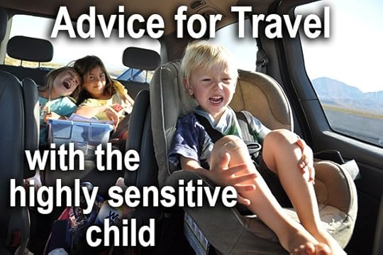 Traveling with a highly sensitive child? Help is here.