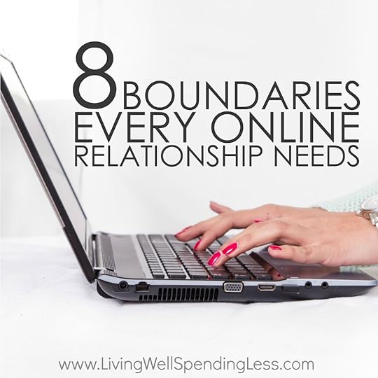 Twenty years ago the World Wide Web didn't even exist, and now we can hardly function without it. But with the dawn of the Internet has come a whole new set of norms--some beneficial, and some incredibly destructive. If you've ever struggled to navigate the virtual world, don't miss these 8 boundaries every online relationship needs! 