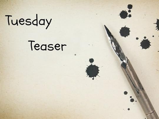 Tuesday Teaser