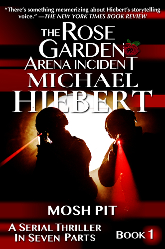 Mosh Pit (The Rose Garden Arena Incident, Book 1)