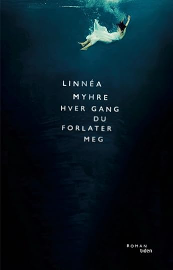 myhre. hver gang du forlater meg. omsl.qxp_Layout 1