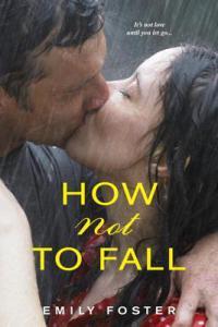 how-not-to-fall-emily-foster