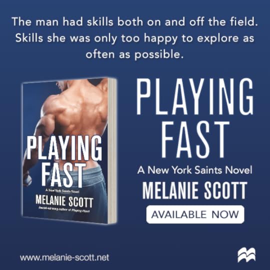 Playing Fast by Melanie Scott