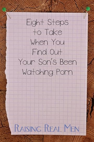RRM Eight Things to Do When You Find Out Your Son is Watching Porn