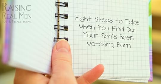 RRM Eight Steps to Take if Your Son's Been Watching Porn