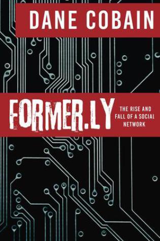 Review – Former.ly by Dane Cobain