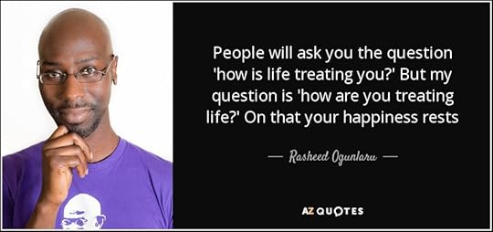 quote-people-will-ask-you-the-question-how-is-life-treating-you-but-my-question-is-how-are-rasheed-ogunlaru-68-7-0798