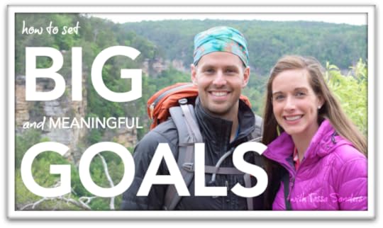 Setting Big and Meaningful Goals with Tessa Sanders