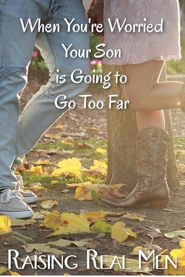 RRM Worried That Your Son is Going to Go Too Far