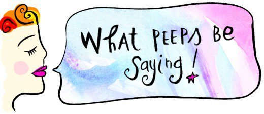 what peeps be saying