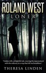 Roland West, Loner