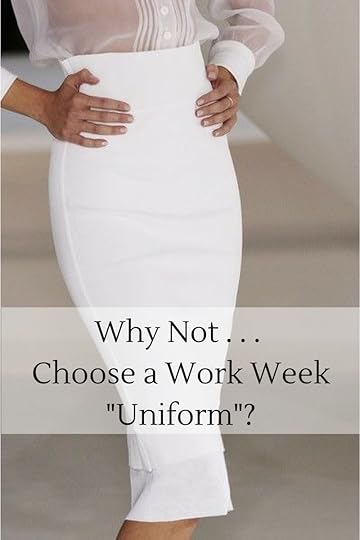 Why Not . . . Choose a Work Week%22Uniform%22?