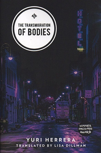 The Transmigration of Bodies, by Yuri Herrera