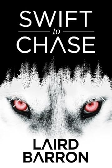 Book Review : Laird Barron - Swift to Chase (2016)
