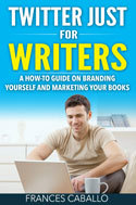 Twitter-Just-for-Writers-by-Frances-Caballo-125
