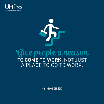 UltiPro, Ultimate Software, Sinek, Simon Sinek, Reason, Work