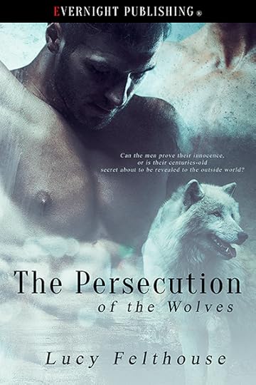 the-persecustiob-of-wolves-evernightpublishing-2016-smallpreview-copy