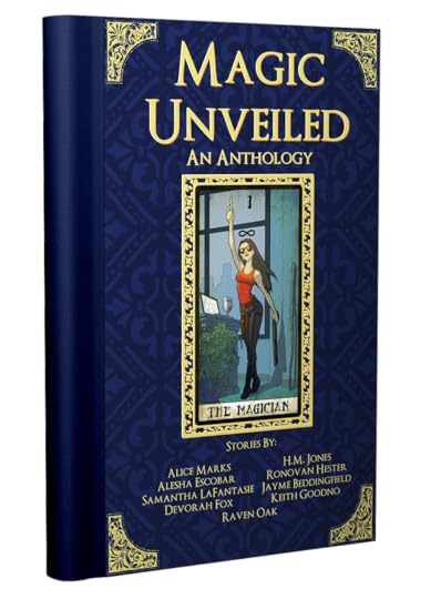 Magic Unveiled: An Anthology